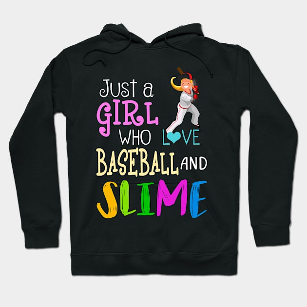 Just A Girl Who Loves Baseball And Slime Hoodie by martinyualiso